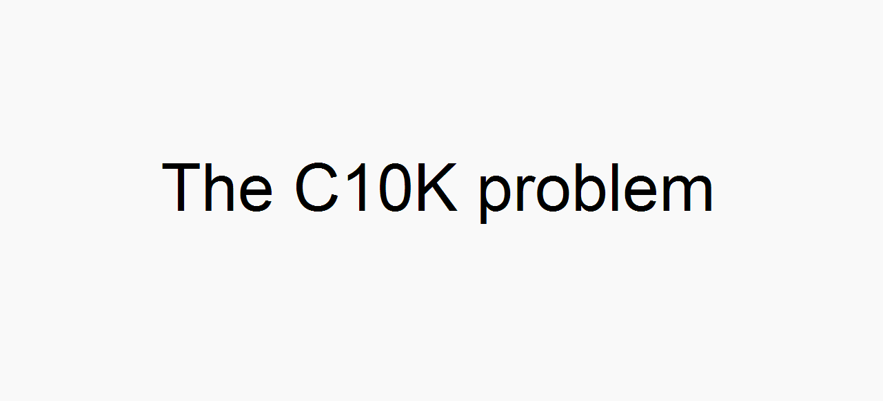 The C10K Problem（译文）